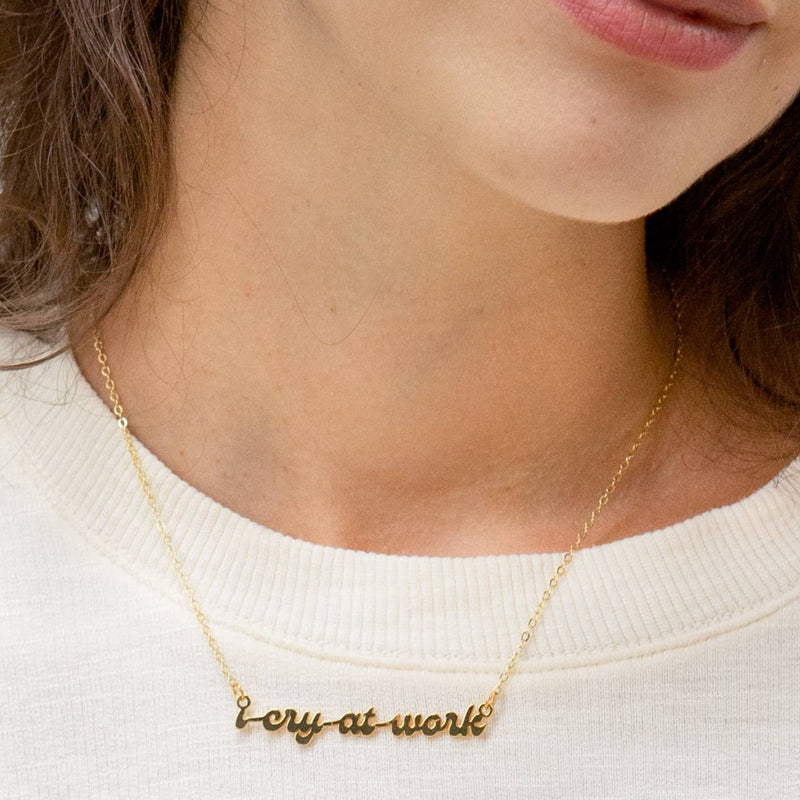 I Cry At Work 24k Gold Plated Necklace