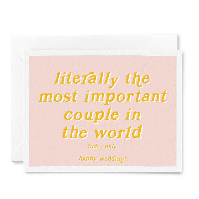 Literally the Most Important Couple (Today Only) Card
