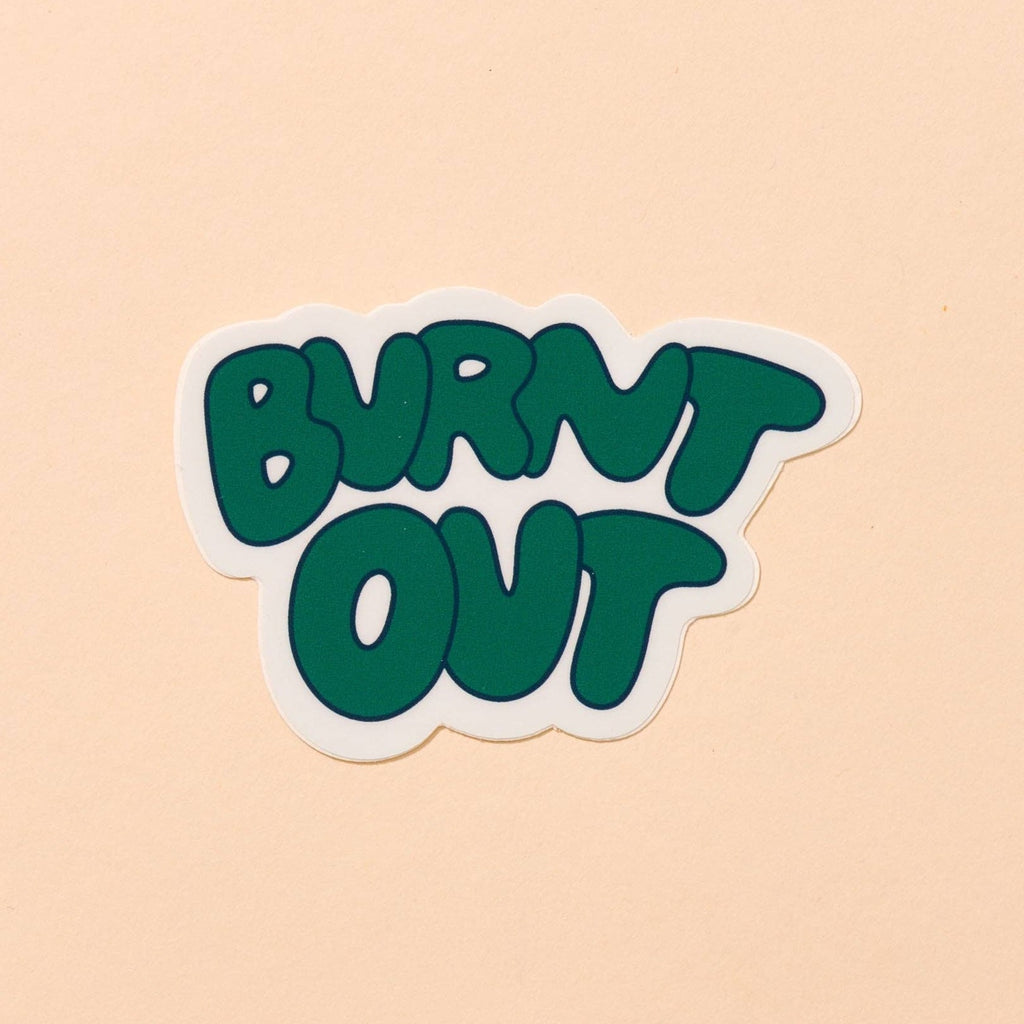 Burnt Out Sticker