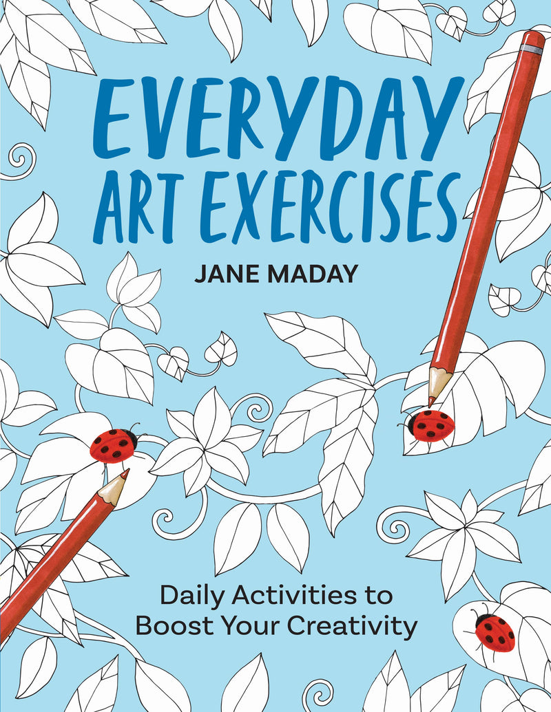 Everyday Art Exercises by Jane Maday